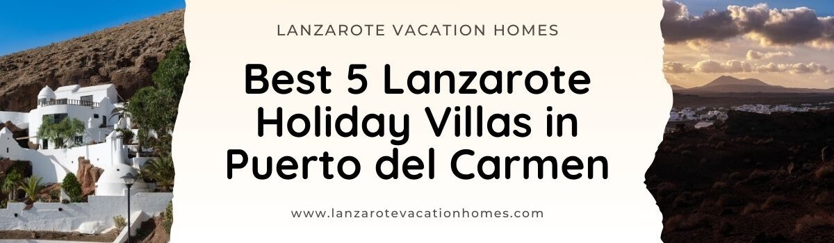 Lanzarote Holiday Villas Puerto del Carmen